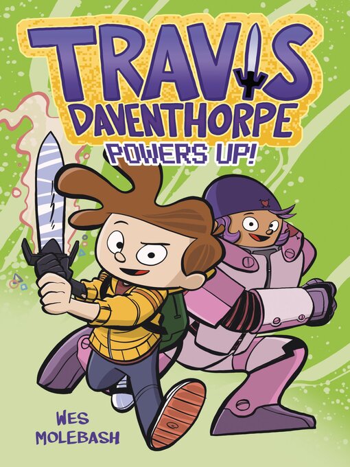 Title details for Travis Daventhorpe Powers Up! by Wes Molebash - Available